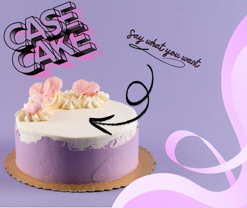 Case Cake — Say what you want: add your own personal message